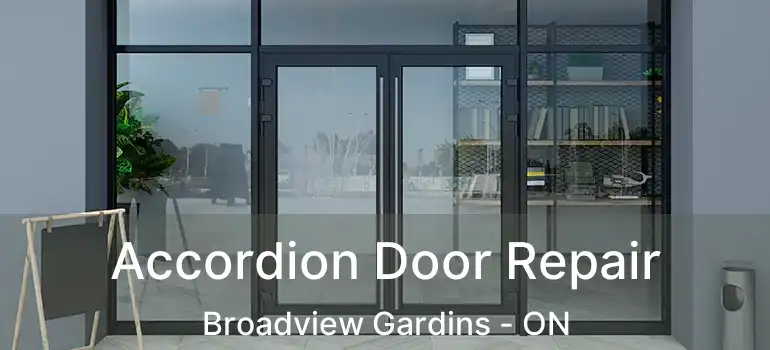  Accordion Door Repair Broadview Gardins - ON