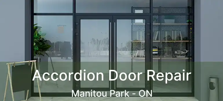  Accordion Door Repair Manitou Park - ON