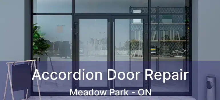  Accordion Door Repair Meadow Park - ON