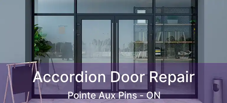  Accordion Door Repair Pointe Aux Pins - ON