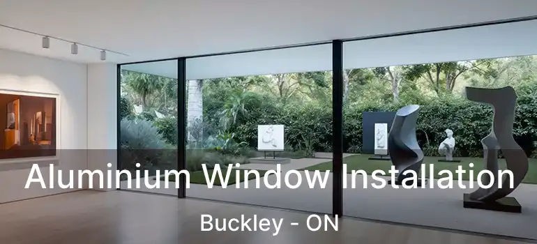  Aluminium Window Installation Buckley - ON