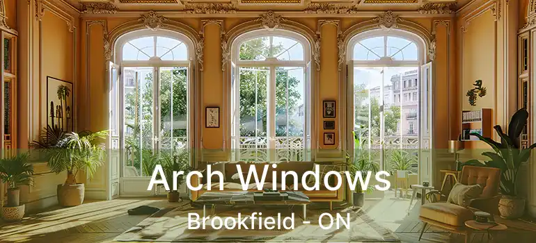  Arch Windows Brookfield - ON