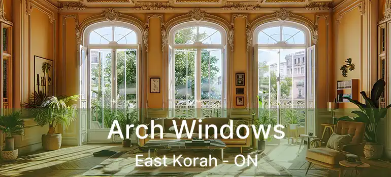  Arch Windows East Korah - ON