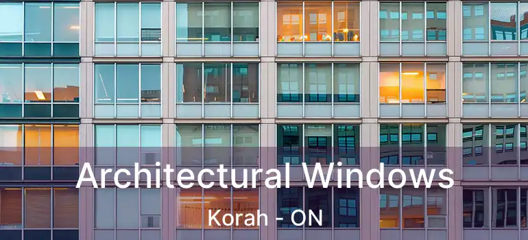 Architectural Windows Korah - ON
