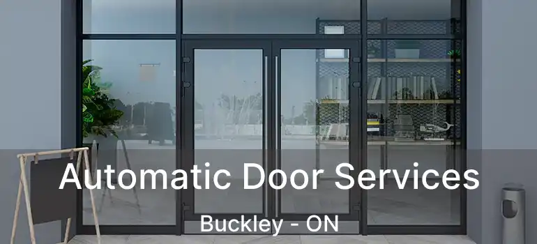  Automatic Door Services Buckley - ON