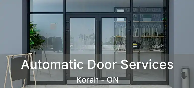  Automatic Door Services Korah - ON