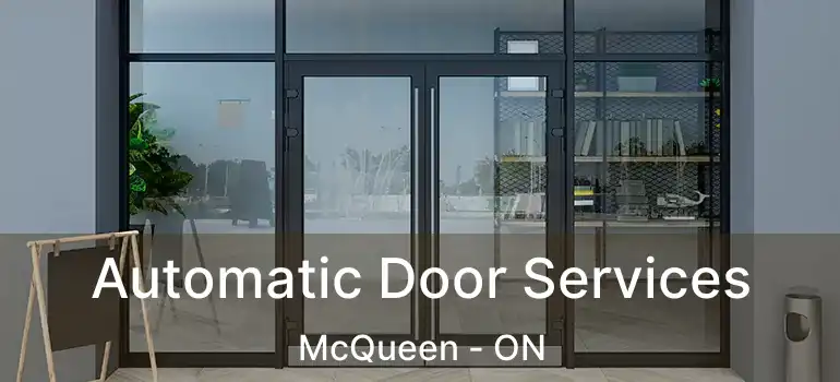  Automatic Door Services McQueen - ON