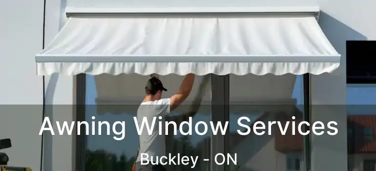  Awning Window Services Buckley - ON