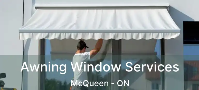  Awning Window Services McQueen - ON