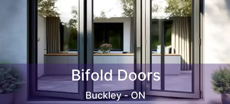  Bifold Doors Buckley - ON