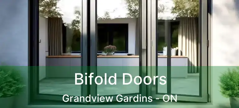  Bifold Doors Grandview Gardins - ON