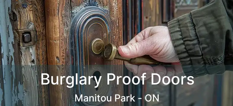  Burglary Proof Doors Manitou Park - ON