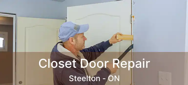  Closet Door Repair Steelton - ON