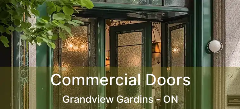  Commercial Doors Grandview Gardins - ON