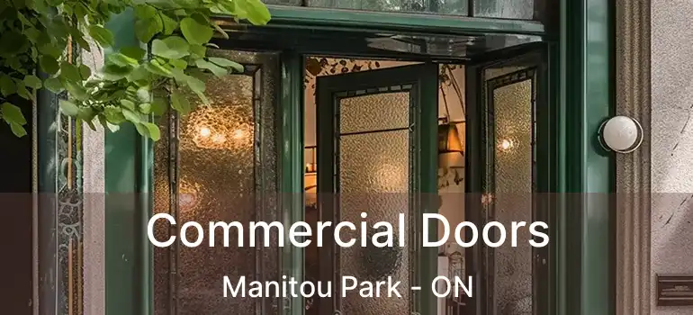  Commercial Doors Manitou Park - ON