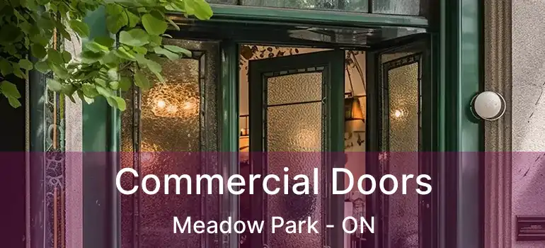  Commercial Doors Meadow Park - ON
