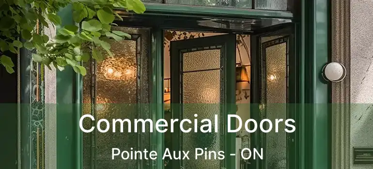  Commercial Doors Pointe Aux Pins - ON