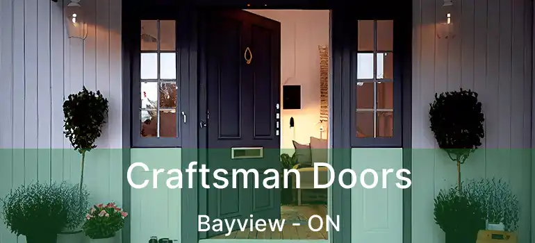  Craftsman Doors Bayview - ON