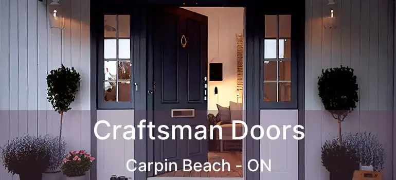  Craftsman Doors Carpin Beach - ON