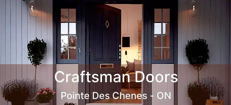  Craftsman Doors Pointe Des Chenes - ON