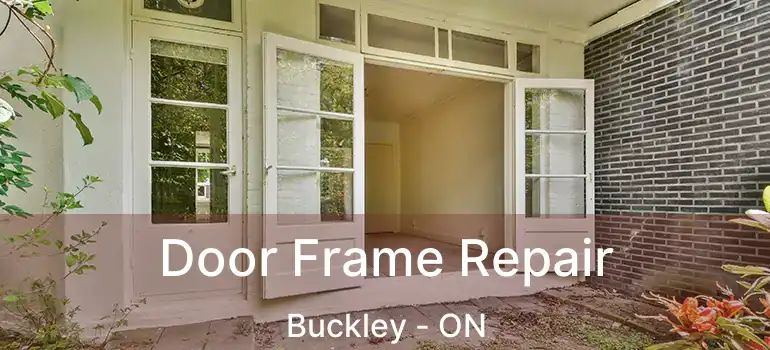  Door Frame Repair Buckley - ON