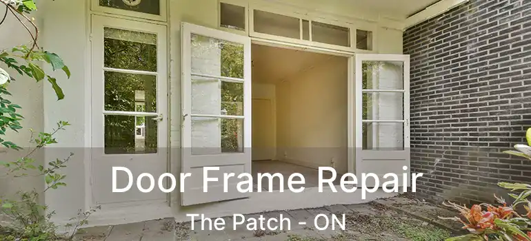  Door Frame Repair The Patch - ON