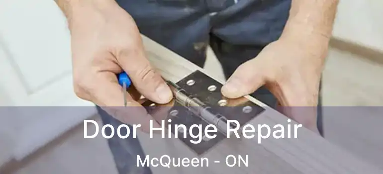  Door Hinge Repair McQueen - ON