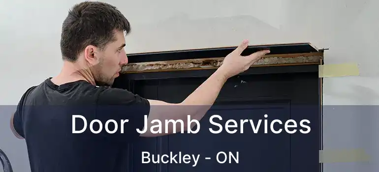  Door Jamb Services Buckley - ON
