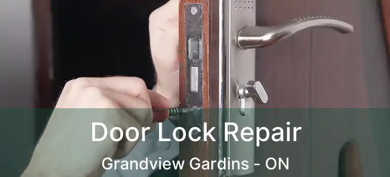  Door Lock Repair Grandview Gardins - ON