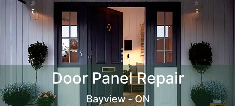  Door Panel Repair Bayview - ON