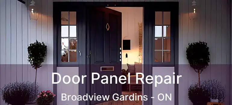  Door Panel Repair Broadview Gardins - ON
