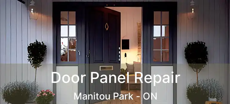  Door Panel Repair Manitou Park - ON