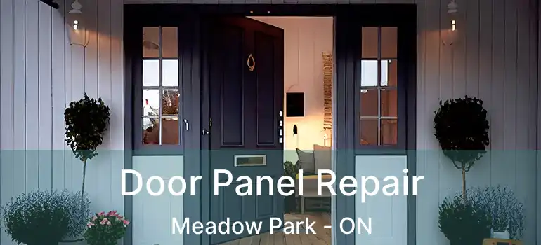  Door Panel Repair Meadow Park - ON