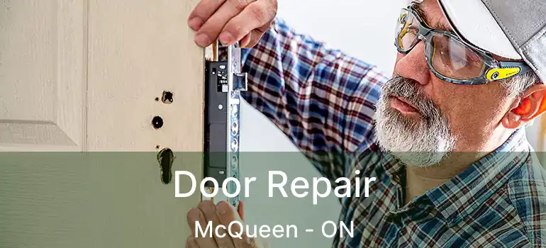  Door Repair McQueen - ON