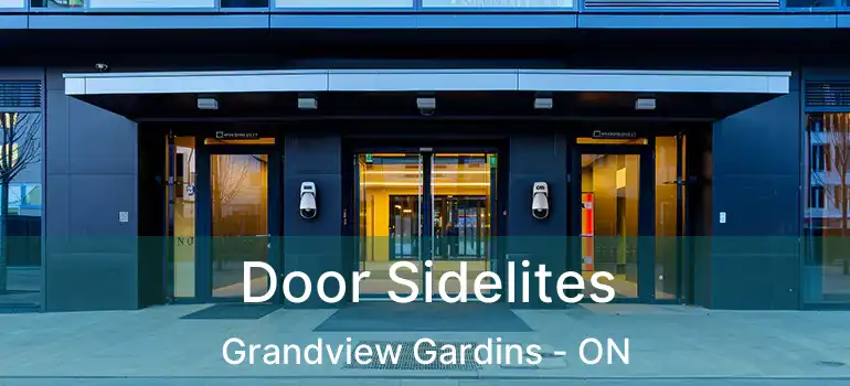  Door Sidelites Grandview Gardins - ON