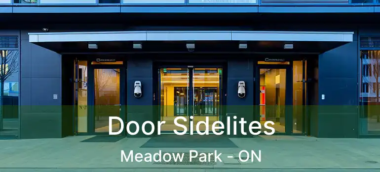  Door Sidelites Meadow Park - ON
