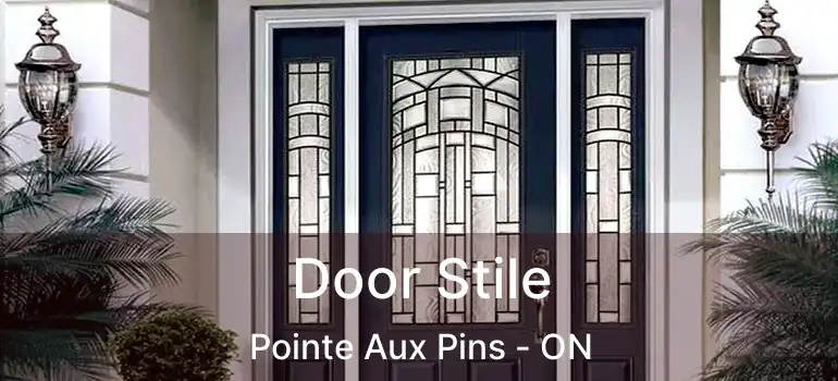  Door Stile Pointe Aux Pins - ON