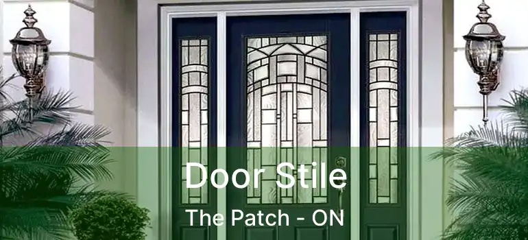  Door Stile The Patch - ON