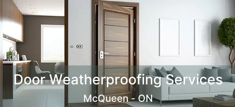  Door Weatherproofing Services McQueen - ON