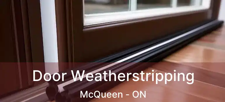 Door Weatherstripping McQueen - ON