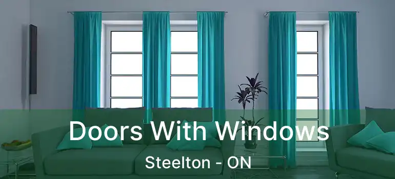  Doors With Windows Steelton - ON