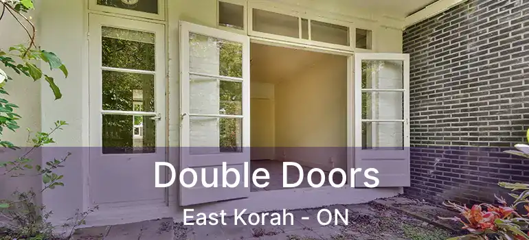  Double Doors East Korah - ON
