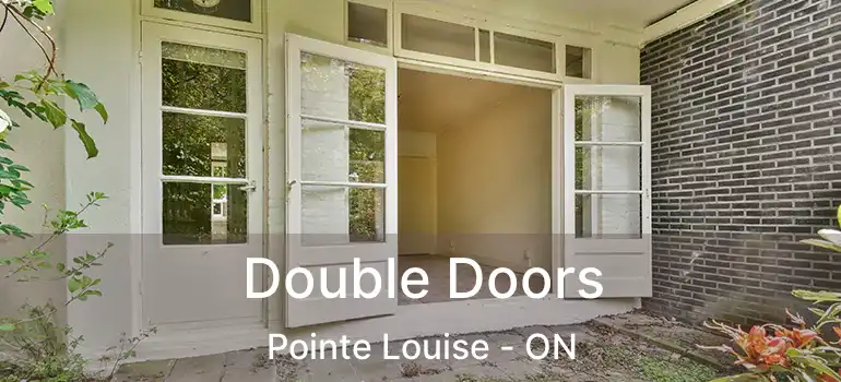  Double Doors Pointe Louise - ON