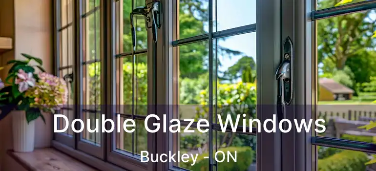  Double Glaze Windows Buckley - ON