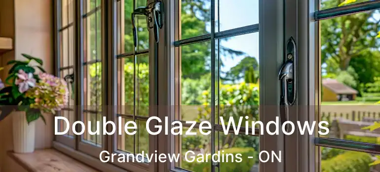  Double Glaze Windows Grandview Gardins - ON