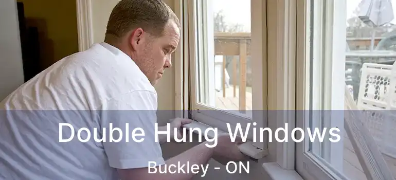 Double Hung Windows Buckley - ON