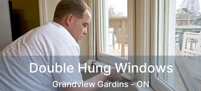  Double Hung Windows Grandview Gardins - ON