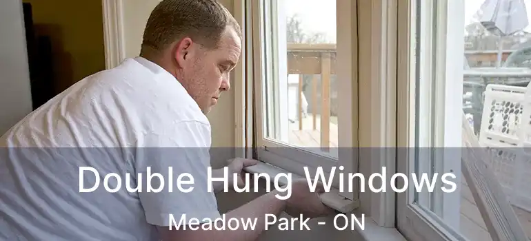  Double Hung Windows Meadow Park - ON