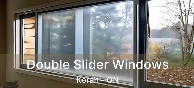  Double Slider Windows Korah - ON