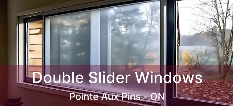  Double Slider Windows Pointe Aux Pins - ON